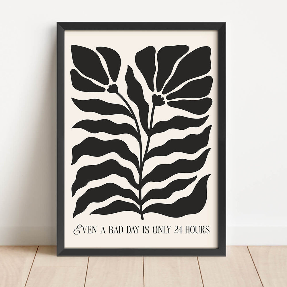 Även en dålig dag är bara 24 timmar