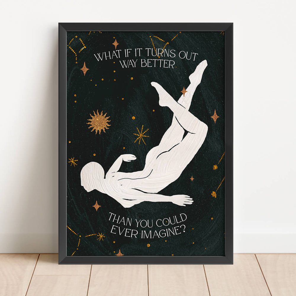 Tänk om det visar sig mycket bättre än du någonsin kunde föreställa dig